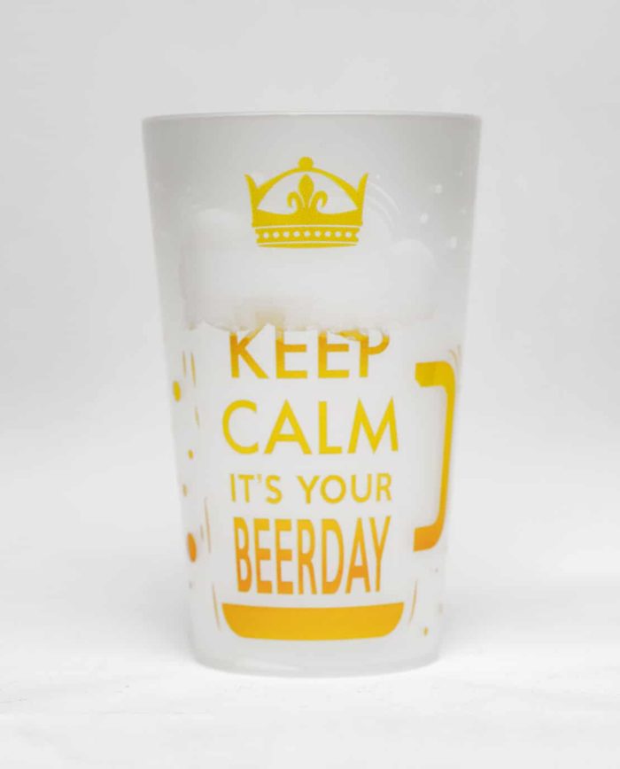 Keep Calm It S Your Beerday Le Gobelet Parfait